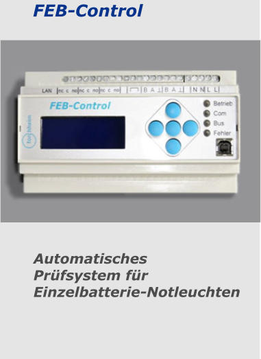 Automatisches  Prüfsystem für Einzelbatterie-Notleuchten FEB-Control