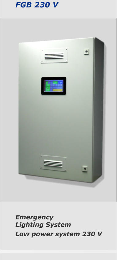 FGB 230 V Emergency  Lighting System Low power system 230 V